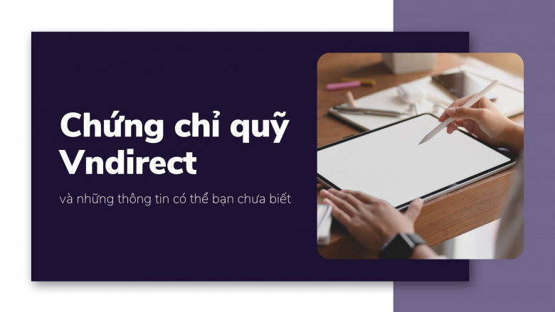 Chứng chỉ quỹ VNDirect - VNDAF