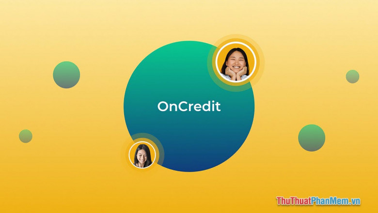 OnCredit - Vay tiền nhanh lên đến 20 triệu với lãi suất 0%