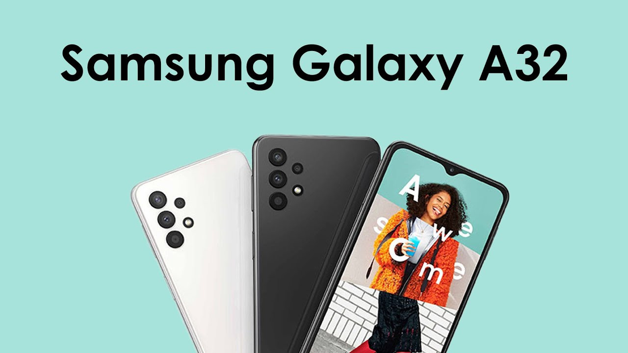 Đánh giá nhanh Samsung Galaxy A32
