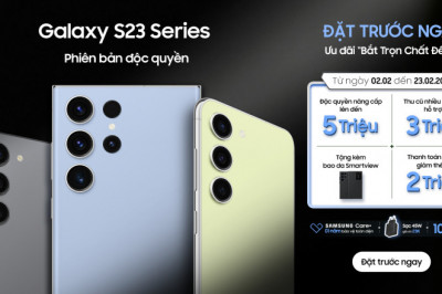 Vì sao nên mua Samsung Galaxy S23?