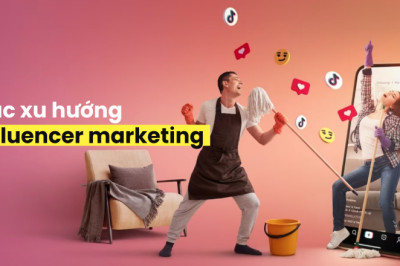 Influencer Là Gì? Bí Quyết Lập Chiến Lược Influencer Marketing Hiệu Quả